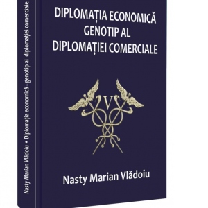 Diplomatia economica – genotip al diplomatiei comerciale
