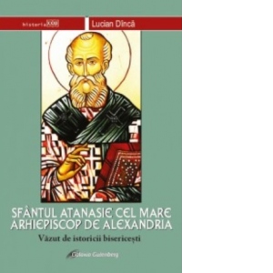 Sfantul Atanasie cel Mare Arhiepiscop de Alexandria