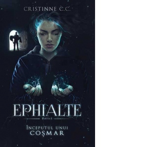 Ephialte - Partea I : Inceputul unui cosmar