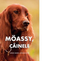 Moassy, cainele