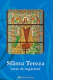 Sfanta Tereza. Carte de rugaciuni