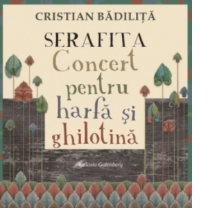 Serafita - Concert pentru harfa si ghilotina