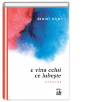 E vina celui ce iubeste