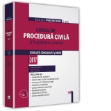 Codul de procedura civila si legislatie conexa 2017. Editie Premium