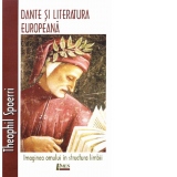 Dante si literatura europeana. Imaginea omului in structura limbii