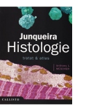 Junqueira Histologie. Tratat & atlas