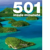 501 insule minunate