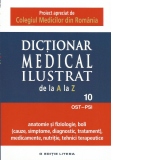 Dictionar medical ilustrat de la A la Z - vol. 10