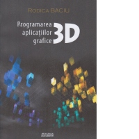 Programarea aplicatiilor grafice 3D