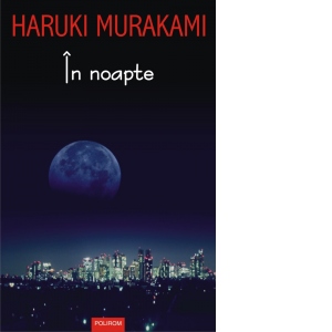 In noapte (editia 2017)