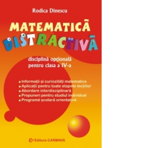 Matematica distractiva. Disciplina optionala. Clasa a IV-a