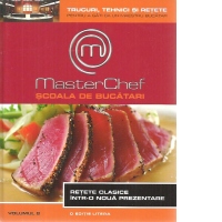 MasterChef. Scoala de bucatari. Vol.8. Retete clasice intr-o noua prezentare