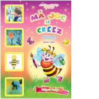 Ma joc si creez - activitati integrate la educatia plastica. Grupa mica (3-4 ani)
