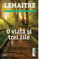 O viata si trei zile