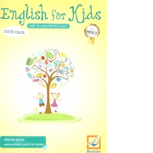 English for kids - caiet de lucru pentru clasa I (editie color)