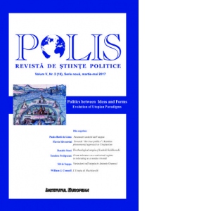 Polis. Politics between Ideas and Forms Evolution of Utopian Paradigms