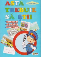Mapa Asta trebuie sa stii (transport, circulatie, securitate)