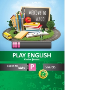 Play English. English for kids – clasa pregatitoare Carte poza bestsellers.ro