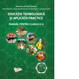 Educatie Tehnologica si Aplicatii Practice. Manual pentru clasa a V-a