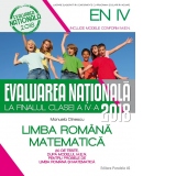 Evaluarea Nationala 2018 la finalul clasei a IV-a. Limba romana. Matematica. 20 de teste dupa modelul M.E.N
