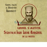 Canonul si Acatistul Sfantului Ioan Iacob Romanul de la Hozeva
