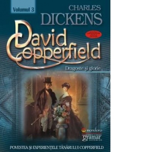 David Copperfield Vol. 3 - Dragoste si glorie
