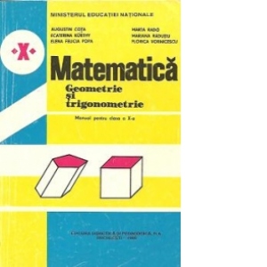 Matematica - Geometrie si trigonometrie. Manual pentru clasa a X-a