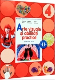 Arte vizuale si abilitati practice. Manual pentru clasa a IV-a. Semestrul II (contine CD)