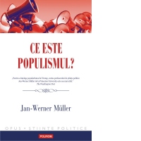 Ce este populismul?