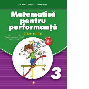 Matematica pentru performanta. Clasa a III-a