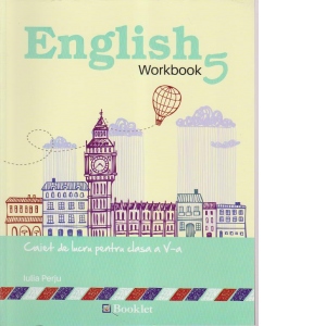 English Workbook clasa a V-a (editie 2015-2016)