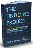 The undoing project. Kahneman, Tversky si o prietenie care a schimbat modul in care intelegem mintea umana