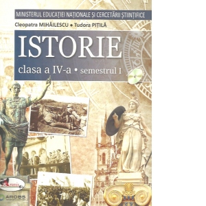 gold turn around Perth Istorie. Manual pentru clasa a IV-a. (Semestrul I+II) - Cleopatra  Mihailescu - Tudora Pitila