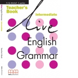Live English Grammar Intermediate - Teacher s Book