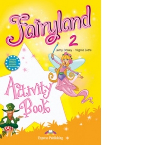Curs limba engleza Fairyland 2 Caietul elevului [Precomanda]