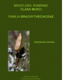 Brioflora Romaniei: clasa Musci: familia Brachytheciaceae