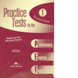 Teste limba engleza Practice tests for PET 1 Manualul profesorului