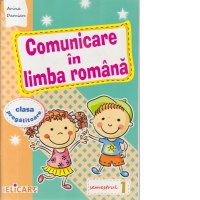 Comunicare in limba romana, Clasa pregatitoare, Semestrul I - Caiet de lucru