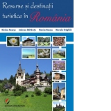 Resurse si destinatii turistice in Romania