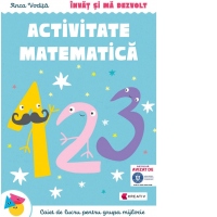 Activitate matematica. Caiet de lucru pentru grupa mijlocie