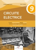 Circuite electrice. Manual pentru clasa a IX-a. Domeniul de pregatire profesionala Electromecanica (Invatamant liceal si profesional)