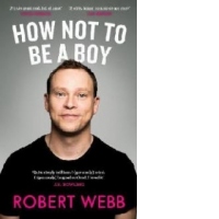 How Not To Be a Boy
