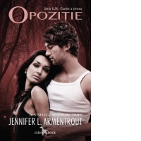Opozitie (cartea a cincea din seria LUX)