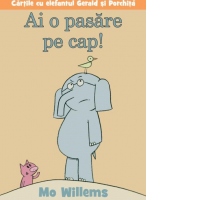 Ai o pasare pe cap