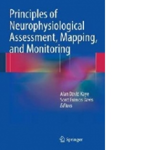 Principles of Neurophysiological Assessment, Mapping, and Mo