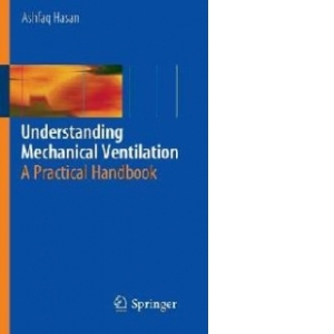 Understanding Mechanical Ventilation