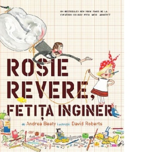 Rosie Revere, fetita inginer