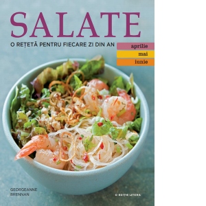 Coperta Carte Salate. O reteta pentru fiecare zi din an (vol.2). Aprilie. Mai. Iunie