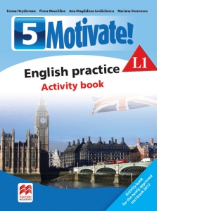 Motivate! English practice. Activity Book L1. Clasa a V-a