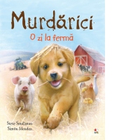 Murdarici. O zi la ferma